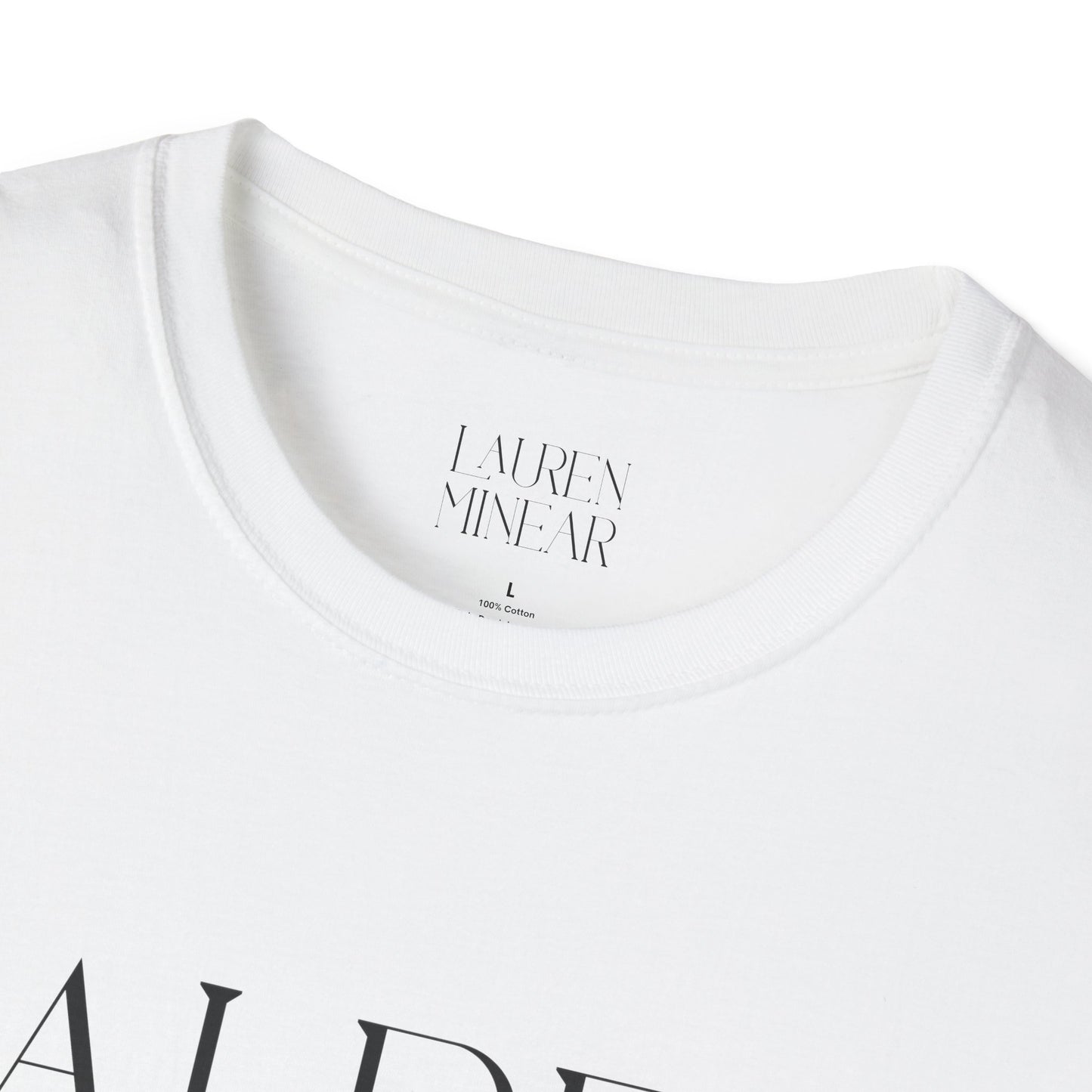 "Lauren Minear" Logo T-Shirt ("Just wanna be alright" lyric on the back)